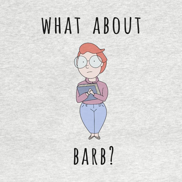 What About Barb? by opiester